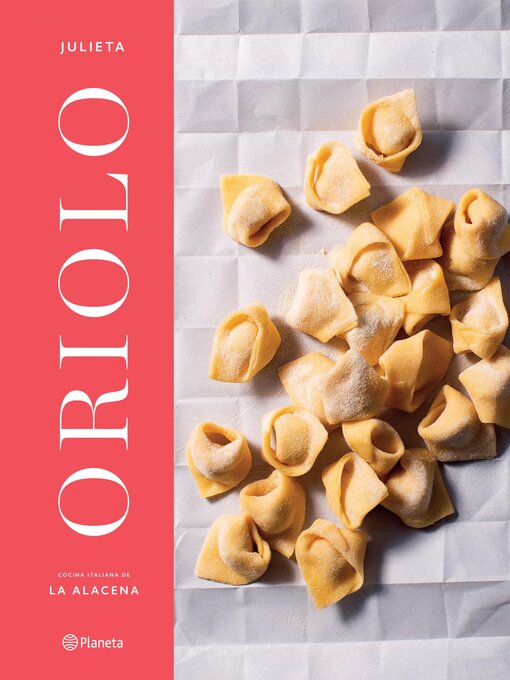 Title details for Julieta Oriolo. Cocina italiana by Julieta Oriolo - Available